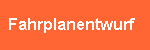 Fahrplanentwurf