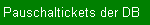 Pauschaltickets der DB, Schnes-Wochenende-Ticket, Quer-durchs-Land-Ticket, Baden-Wrttemberg-Ticket