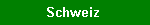 Schweiz